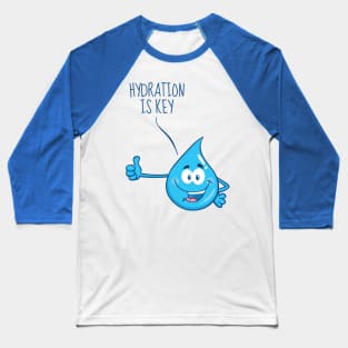 Hydration is Key Baseball T-Shirt